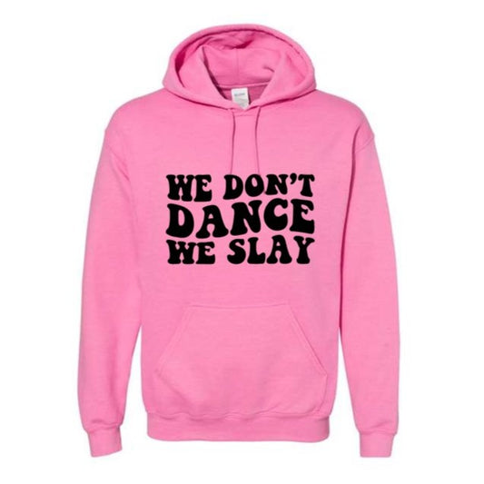 Dance - We Slay